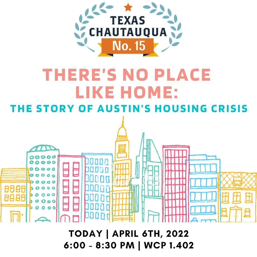 Texas Chautauqua 15 — There's No Place Like Home: The Story of Austin's Housing Crisis