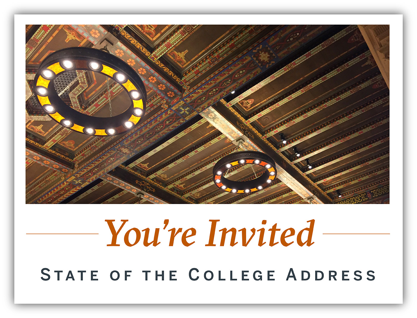 You're Invited: state of the college address - Welch Convocation Center Ceiling 