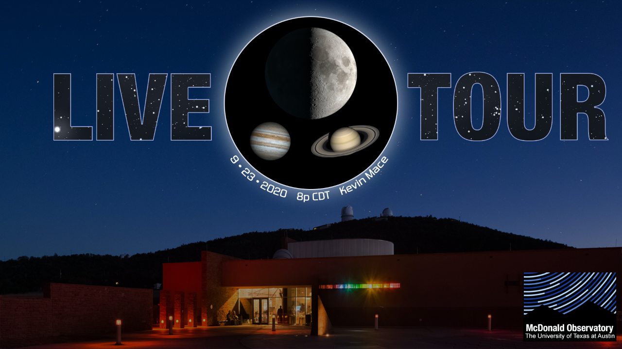 View of McDonald Observatory with text overlaid, reading "Live Tour 9-23-20 8p CDT Kevin Mace"