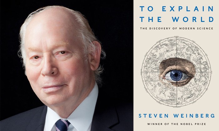 Steven Weinberg's "To Explain the World: The Discovery of Modern Science"